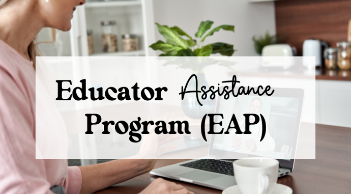 Educator Assistance Program Educator Assistance Program