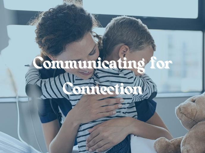 Communicating for Connection