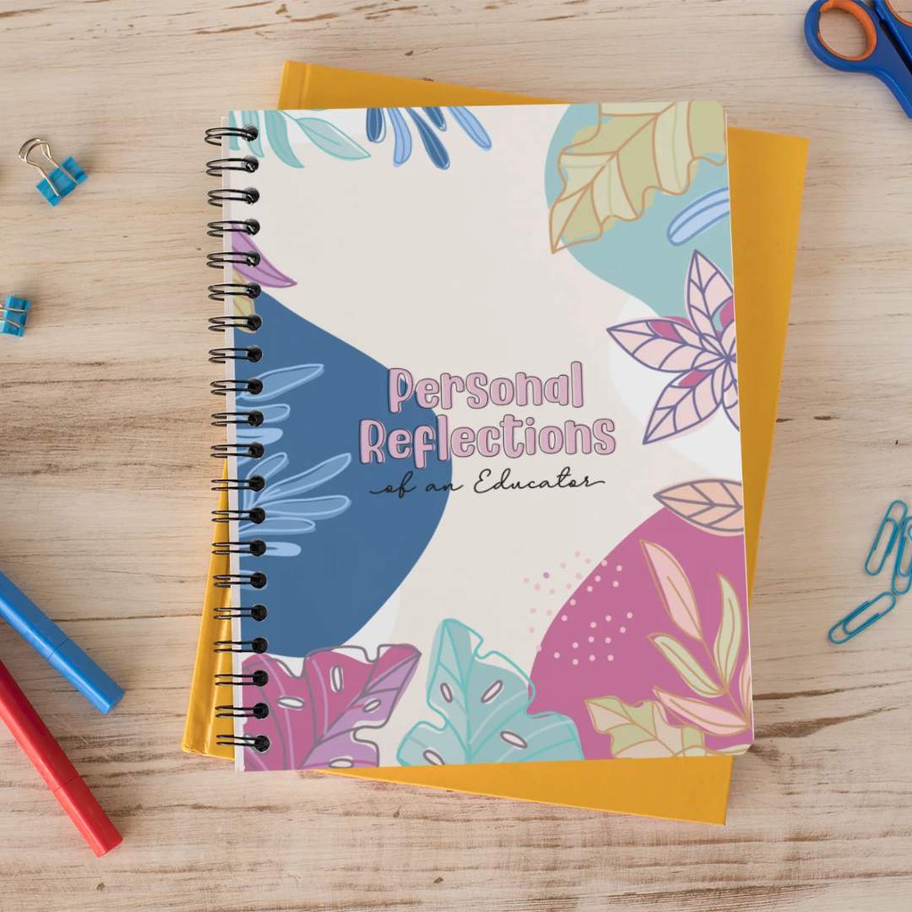 Personal Reflections of an Educator Journal